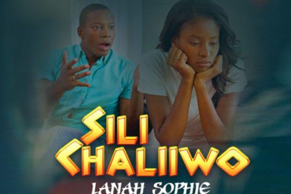 Sili Chaliiwo By Lanah Sophie (Lyrics)